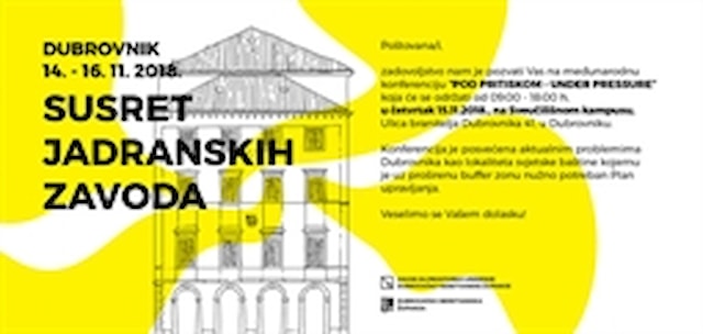 Susret jadranskih zavoda i konferencija Pod pritiskom, Dubrovnik 14.-16.studenog 2018.g.- NAJAVA