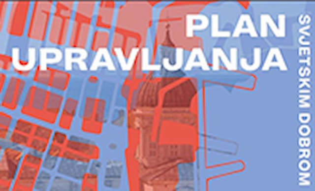 Plan upravljanja 2021.-2026. svjetskim dobrom UNESCO-a "Starim gradom Dubrovnikom"