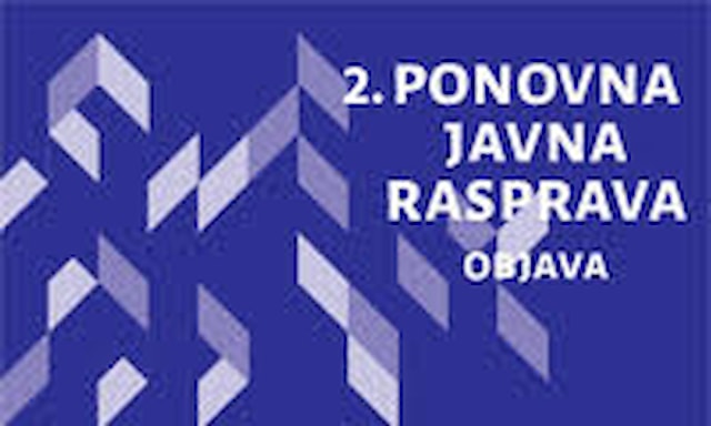 Objava 2. Ponovne Javne rasprave o Prijedlogu IDPPDNŽ i Strateške studije utjecaja na okoliš Prijedloga IDPPDNŽ