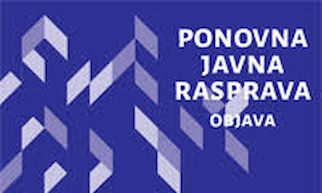 Objava Ponovne Javne rasprave o Prijedlogu IDPPDNŽ i Strateške studije utjecaja na okoliš Prijedloga IDPPDNŽ